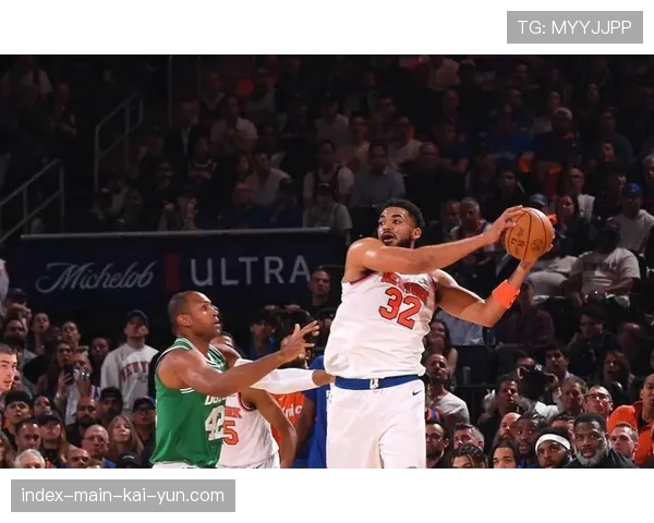 尼克斯引进唐斯完成阵容升级 进攻维度得到彻底改善提升