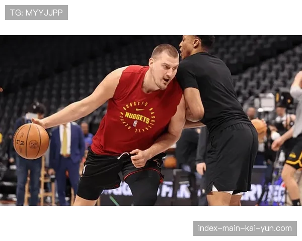 掘金约基奇使用率过高,阿德尔曼过度依赖核心致体系失衡